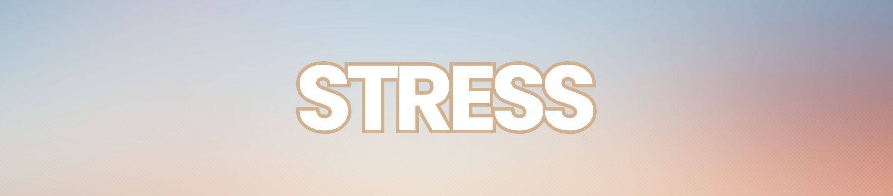 Stress