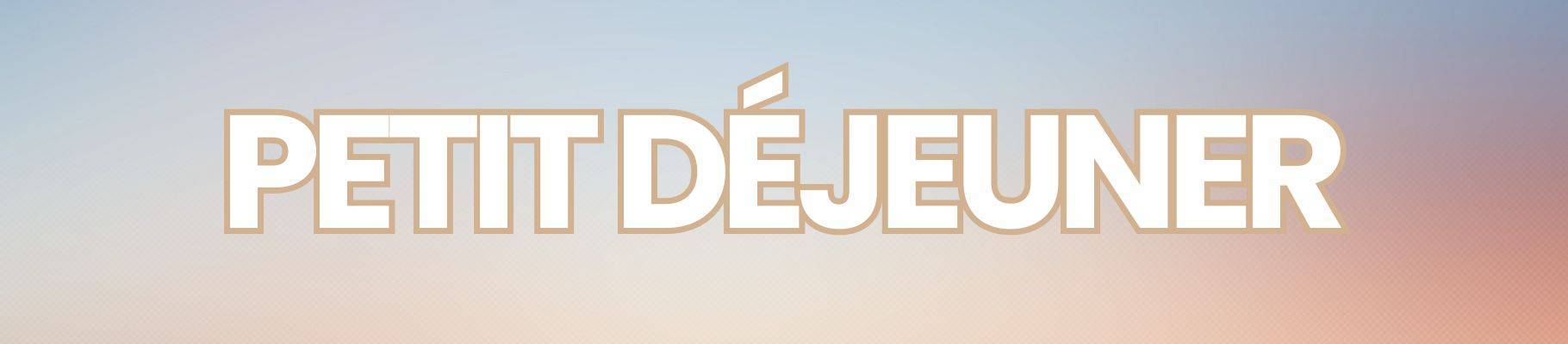 Petit-déjeuner