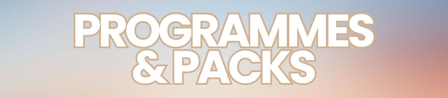 PROGRAMMES & PACKS